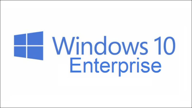 Phiên bản Windows 10 Enterprise được thiết kế dành cho các doanh nghiệp lớn